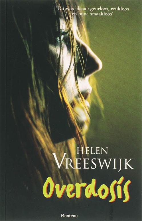 Overdosis 9789022319536 Helen Vreeswijk, Boeken, Kinderboeken | Jeugd | 13 jaar en ouder, Zo goed als nieuw, Verzenden