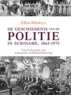 De geschiedenis van de politie in Suriname, 1863-1975, [{:name=>'Klinkers', :role=>'A01'}], Zo goed als nieuw, Verzenden