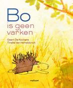 Bo is geen varken 9789022328927, Verzenden, Geert de Kockere