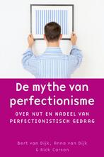 De mythe van 1 -   De mythe van perfectionisme 9789058712707, Gelezen, Verzenden, Bert van Dijk, Anna van Dijk