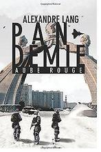 Pandemie, Aube Rouge  Lang, Mr. Alexandre S.  Book, Lang, Mr. Alexandre S., Zo goed als nieuw, Verzenden