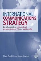 International Communications Strategy 9780749453299, Zo goed als nieuw, Silvia Cambie, Yang-May Ooi, Verzenden