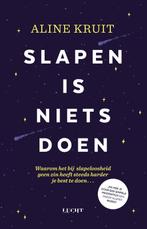 Slapen is niets doen 9789492798800 Aline Kruit, Boeken, Verzenden, Zo goed als nieuw, Aline Kruit