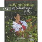 Winiefred zet de bloemetjes buiten 9789058266682, Verzenden, Zo goed als nieuw, Winiefred van Killegem