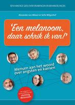 Melanoom, daar schrik ik van 9789491549939, Verzenden, Zo goed als nieuw, Alexander van Akkooi