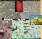 De natuur terug 9789021001166, Livres, Dys, Maurits Groen, Verzenden