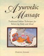 Ayurvedic Massage - Harish Johari - 9780892814893 - Paperbac, Nieuw, Verzenden