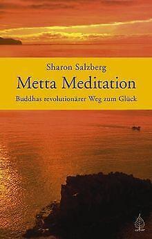 Metta Meditation - Buddhas revolutionärer Weg zum Glück...., Livres, Livres Autre, Envoi