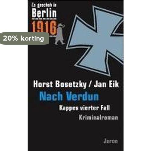 Es geschah in Berlin 1916 Nach Verdun 9783897735859, Livres, Livres Autre, Envoi