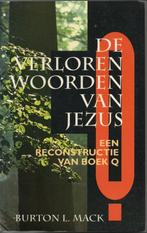 De verloren woorden van Jezus - Burton L. Mack - 97890627184, Boeken, Godsdienst en Theologie, Verzenden, Nieuw