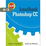 Handboek Adobe Photoshop CC / Handboek 9789059408821, Verzenden, Gelezen, André van Woerkom