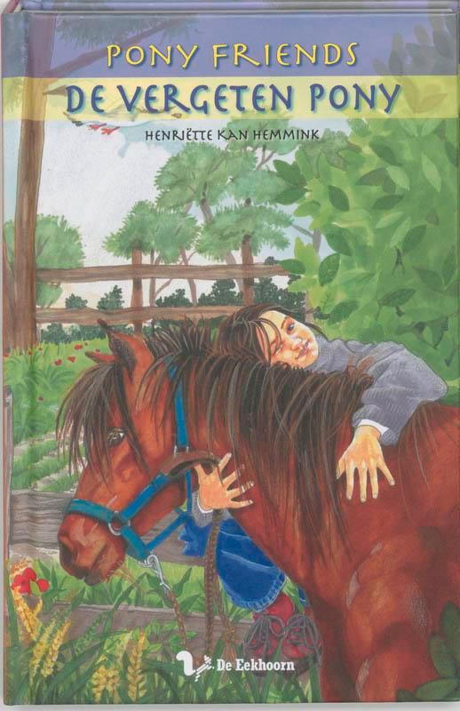 De vergeten pony / Pony Friends / 1 9789060569085, Boeken, Kinderboeken | Jeugd | 10 tot 12 jaar, Zo goed als nieuw, Verzenden
