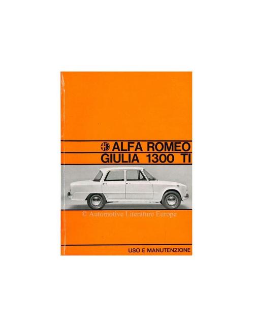 1967 ALFA ROMEO GIULIA 1300 TI INSTRUCTIEBOEKJE ITALIAANS, Autos : Divers, Modes d'emploi & Notices d'utilisation, Enlèvement ou Envoi