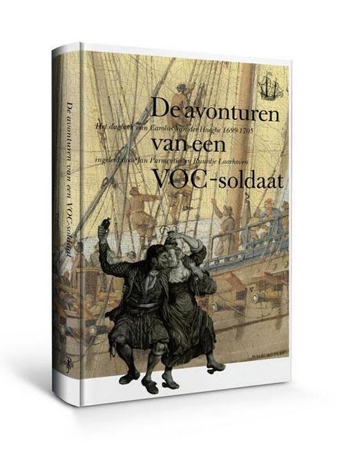 De avonturen van een VOC-soldaat / Werken van de, Boeken, Geschiedenis | Nationaal, Zo goed als nieuw, Verzenden