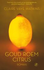 Goud, roem, citrus 9789029523714 Claire Vaye Watkins, Boeken, Verzenden, Zo goed als nieuw, Claire Vaye Watkins
