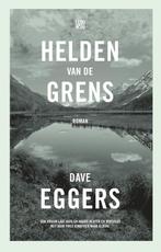 Helden van de grens 9789048835942 Dave Eggers, Verzenden, Dave Eggers