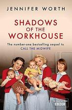 Shadows Of The Workhouse 9781780225111, Jennifer Worth, Verzenden