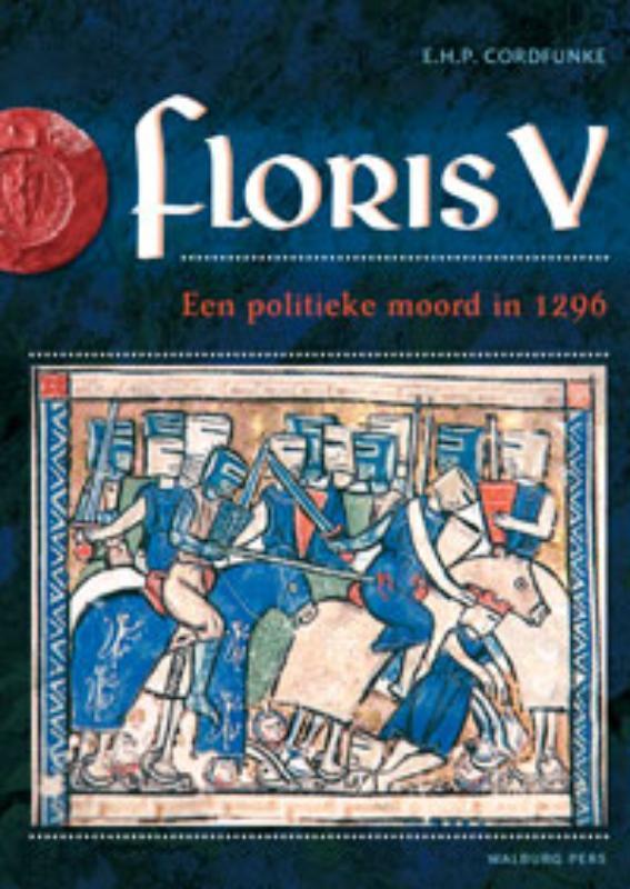 Floris V 9789057307690 E.H.P. Cordfunke, Boeken, Geschiedenis | Nationaal, Gelezen, Verzenden
