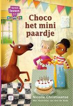 Choco het minipaardje / Choco het minipaardje 9789020678055, Verzenden, Nicolle Christiaanse