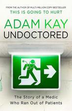 Undoctored 9781398700383 Kay, Verzenden, Gelezen, Kay