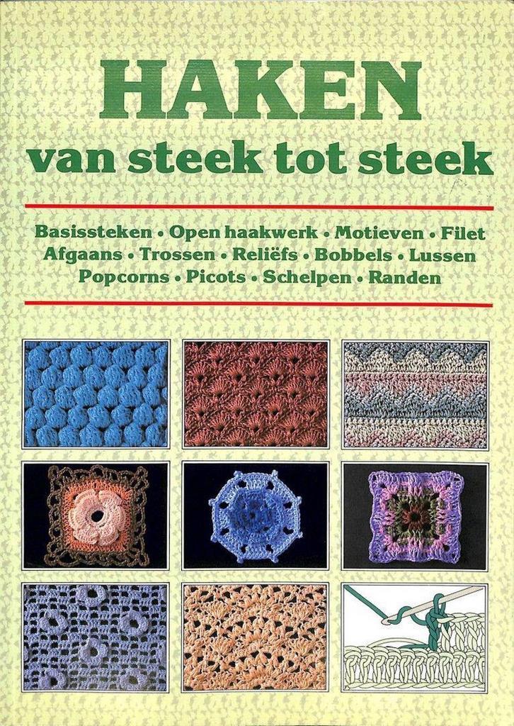 Haken van steek tot steek 9789025289041, Boeken, Hobby en Vrije tijd, Gelezen, Verzenden