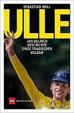 Ulle: Jan Ullrich. Geschichte eines tragischen Held...  Book, Moll, Sebastian, Zo goed als nieuw, Verzenden