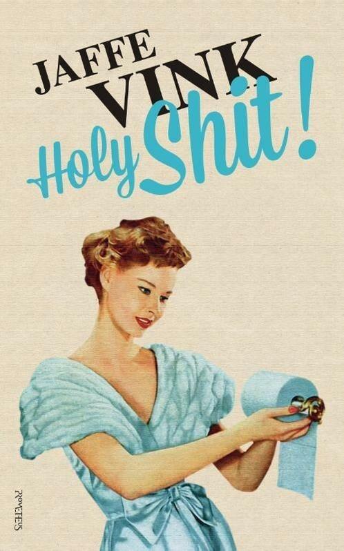 Holy Shit! (9789044637076, Jaffe Vink) (Jaffe Vink), Boeken, Overige Boeken, Nieuw, Verzenden
