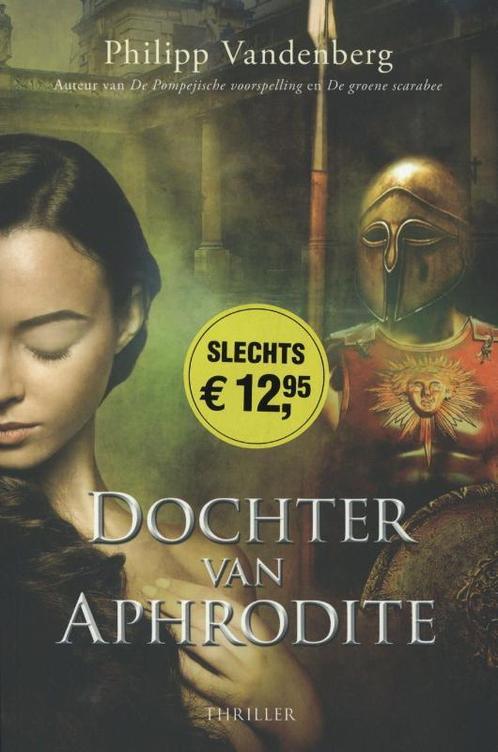 Dochter van Aphrodite 9789045202327 Philipp Vandenberg, Boeken, Thrillers, Gelezen, Verzenden