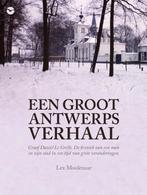 Een groot Antwerps verhaal 9789057204548 Lex Moolenaar, Verzenden, Lex Moolenaar