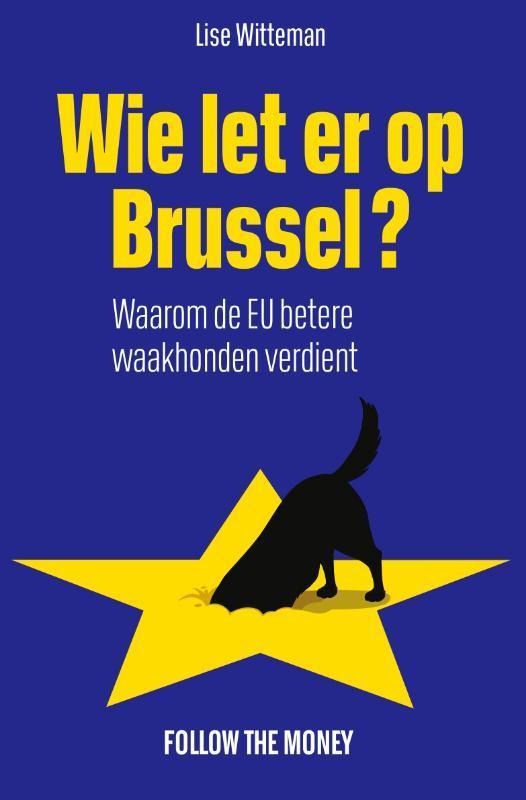 Wie let er op Brussel? 9789083398617 Lise Witteman, Boeken, Literatuur, Zo goed als nieuw, Verzenden