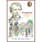 Livingstone / Historische verhalen voor jong en oud / 31, Verzenden, P. de Zeeuw JGzn