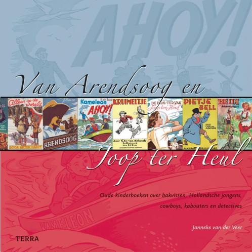 Van Arendsoog en Joop ter Heul 9789058977380 J. van der Veer, Boeken, Politiek en Maatschappij, Zo goed als nieuw, Verzenden