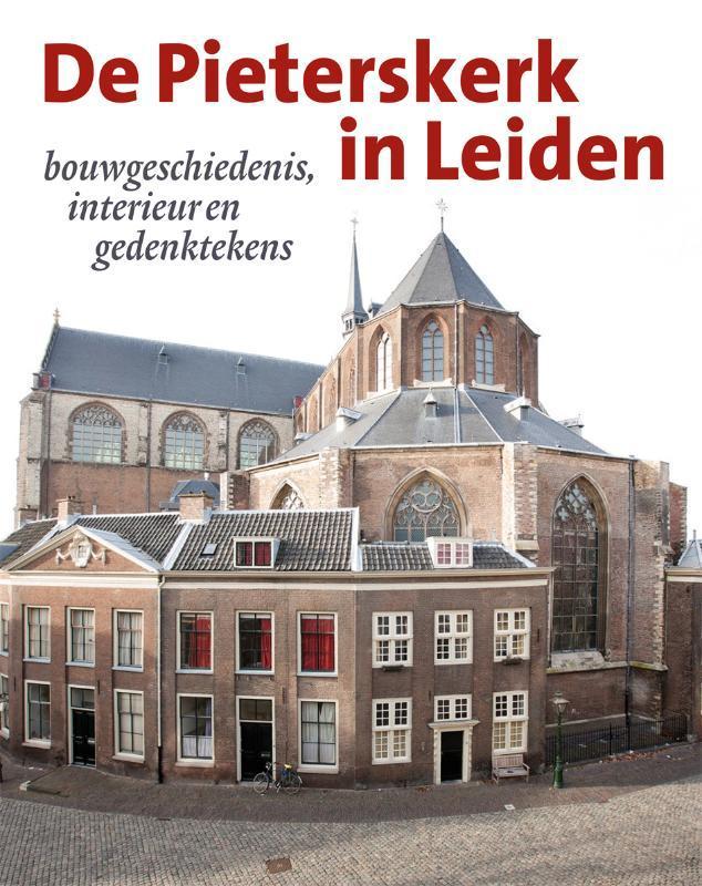 De Pieterskerk in Leiden 9789040078187, Boeken, Kunst en Cultuur | Architectuur, Gelezen, Verzenden