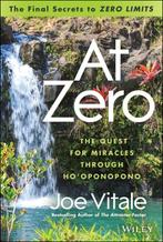 At Zero The Final Secret To Zero Limits 9781118810026, Verzenden, Gelezen, Joe Vitale