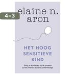 Het hoogsensitieve kind 9789400512351 Elaine N. Aron, Boeken, Verzenden, Zo goed als nieuw, Elaine N. Aron