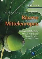 Bäume Mitteleuropas:  Aspe bis Zirbelkiefer. Mit...  Book, Verzenden, Bernd Stimm, Horst Weisgerber, Ulla Lang, Andreas Roloff