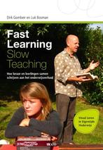 Fast learning slow teaching 9789033483929, Dirk Gombeir, Luc Bosman, Verzenden
