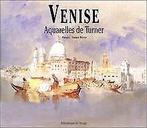 Venise, aquarelles de Turner  Andrew Wilton  Book, Andrew Wilton, Verzenden