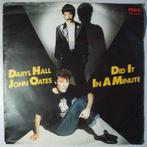 Hall and Oates - Did it in a minute - Single, Cd's en Dvd's, Gebruikt, 7 inch, Pop, Single