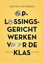 Oplossingsgericht werken voor de klas 9789493209480, Boeken, Verzenden, Zo goed als nieuw, Louis Cauffman