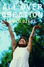 All Over Creation 9780330490276, Ruth Ozeki, Verzenden