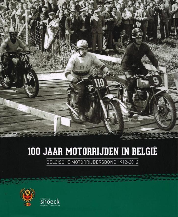100 jaar motorrijden in België 9789461610669, Boeken, Geschiedenis | Wereld, Zo goed als nieuw, Verzenden