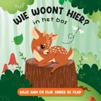 In het bos / Wie woont hier? 9789463548076 Fiona Huisman, Boeken, Kinderboeken | Baby's en Peuters, Verzenden, Gelezen, Fiona Huisman
