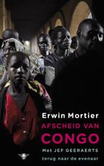 Afscheid van Congo 9789023457794 Erwin Mortier, Boeken, Verzenden, Gelezen, Erwin Mortier