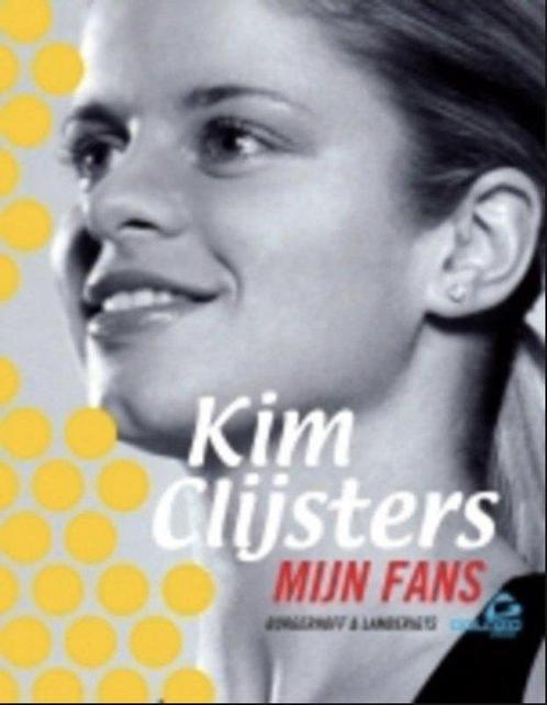 Kim Clijsters Mijn Fans 9789077941768, Livres, Livres de sport, Envoi