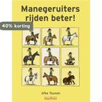Manegeruiters rijden beter! 9789491006012 Afke Teunen, Verzenden, Gelezen, Afke Teunen