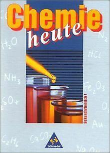 Chemie heute - Sekundarstufe I - Neubearbeitung: Chemie ..., Livres, Livres Autre, Envoi