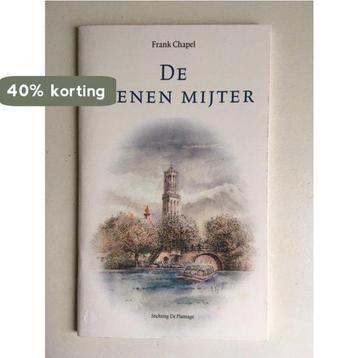 De Stenen Mijter 9789077030097 F. Chapel, Verzenden, F. Chapel