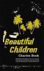 Beautiful Children 9780719596209 Charles Bock, Boeken, Verzenden, Gelezen, Charles Bock