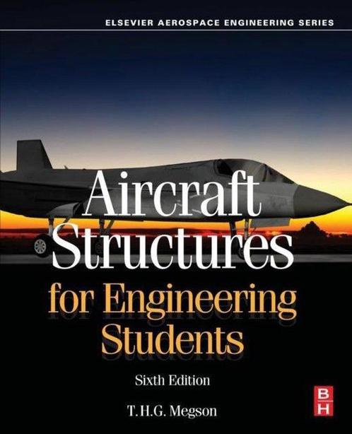 Aircraft Structures for Engineering Students 9780081009147, Boeken, Overige Boeken, Gelezen, Verzenden